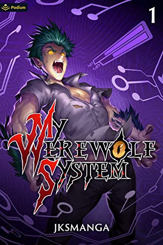 My Werewolf System (A LitRPG Progression Fantasy) by JKSManga, 9781039417953