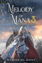 Melody of Mana 3 (A Progression Fantasy) by Wandering Agent, 9781039419544