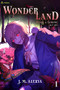 Wonderland (A Dark Portal Fantasy) by J. M. Alexia, 9781039421240