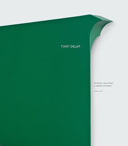 Tony DeLap by Tony DeLap, Barbara Rose, David Pagel, 9781934435595