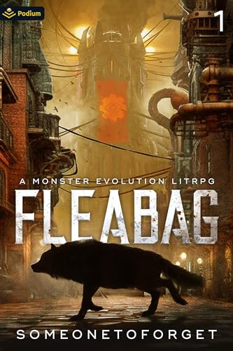 Fleabag (A Monster Evolution LitRPG) by SomeoneToForget, 9781039443556