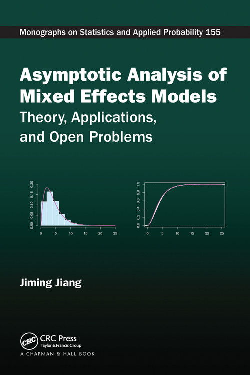 Asymptotic Analysis of Mixed Effects Models (Theory, Applications, and Open Problems) by Jiming Jiang, 9781032096773