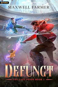 Defunct (A Cultivation Saga) by Maxwell Farmer, 9781039450219
