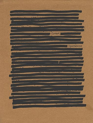 Covert Operations: Investigating the Known Unknowns by Timothy Rodgers, Claire Carter, Sandra Phillips, Dana Priest, 9781934435861