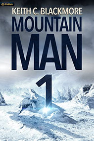 Mountain Man by Keith C. Blackmore, 9781039444140