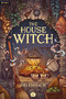 The House Witch (A Humorous Romantic Fantasy) by Delemhach, 9781039410251