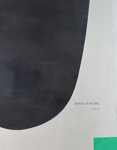 Marcelyn McNeil: Works by Marcelyn McNeil, Hesse McGraw, Alison Hearst, 9781942185987