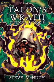 A Talon's Wrath (An Urban Fantasy Thriller) by Steve McHugh, 9781039425248