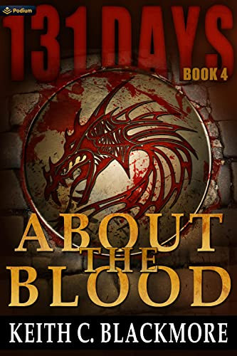About the Blood by Keith C. Blackmore, 9781039483538