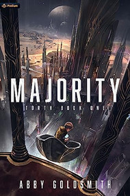 Majority (A Dark Sci-Fi Epic Fantasy) by Abby Goldsmith, 9781039442726