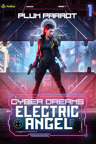 Electric Angel (A Dystopian Sci-Fi Adventure) by Plum Parrot, MC Gallup, 9781039432949