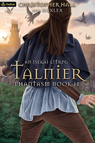 Talnier (An Isekai LitRPG) by Christopher Hall, Maxlex, 9781039426573