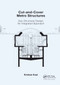 Cut-and-Cover Metro Structures (Geo-Structural Design: An Integrated Approach) by Krishan Kaul, 9780367864446