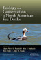 Ecology and Conservation of North American Sea Ducks by Jean-Pierre L. Savard, Dirk V. Derksen, Dan Esler, John M. Eadie, 9781138575790