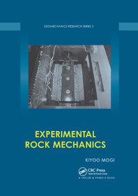 Experimental Rock Mechanics by Kiyoo Mogi, 9780367390006