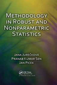 Methodology in Robust and Nonparametric Statistics by Jana Jureckova, Pranab Sen, Jan Picek, 9780367381066