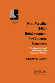 Non-Metallic (FRP) Reinforcement for Concrete Structures (Proceedings of the Second International RILEM Symposium) by L. Taerwe, 9780367449018
