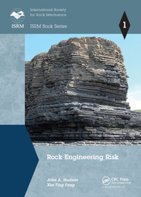 Rock Engineering Risk by John A. Hudson, Xia-Ting Feng, 9781032098678