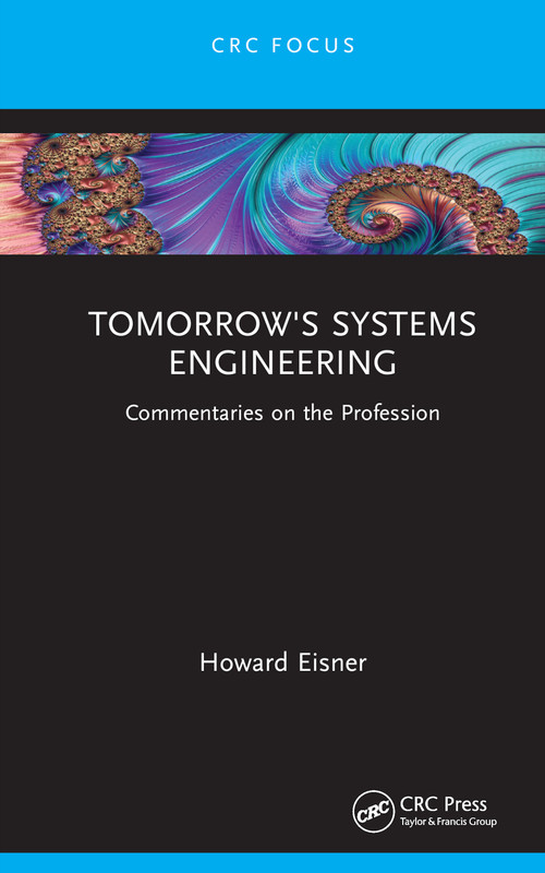 Tomorrow's Systems Engineering (Commentaries on the Profession) by Howard Eisner, 9781032216225