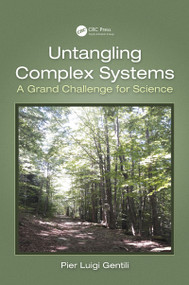 Untangling Complex Systems (A Grand Challenge for Science) by Pier Luigi Gentili, 9780367485627