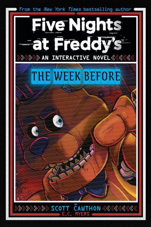 Five Nights at Freddy's: The Week Before, An AFK Book (Interactive Novel #1) by Scott Cawthon, E. C. Myers, 9781546131113