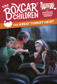 The Great Turkey Heist (A Thanksgiving Holiday Special) by Gertrude Chandler Warner, Robert Papp, 9780593903872