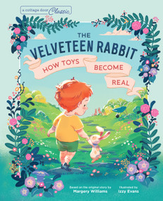 The Velveteen Rabbit - 9798890191205 by Margery Williams, Izzy Evans, Cottage Door Press, 9798890191205