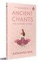 Ancient Chants for Modern Living by Aatmanika Ram, 9780143459736