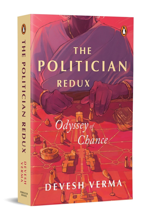 The Politician Redux (Odyssey of Chance) by Devesh Verma, 9780143463658