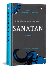 Sanatan (Truth Untold (Best of Dalit literature; Saraswati Samman winner)) by Sharankumar Limbale, Paromita Sengupta, 9780143465768