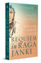 Requiem in Raga Janki - 9780143467342 by Neelum Saran Gour, 9780143467342