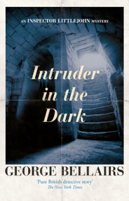 Intruder in the Dark by George Bellairs, 9781504092623