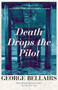 Death Drops the Pilot by George Bellairs, 9781504092661