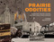 Prairie Oddities (Punkinhead, Peculiar Gravities, and More Lesser Known Histories) by Darren Bernhardt, Darren Bernhardt, 9781773371221