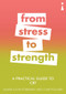A Practical Guide to CBT (From Stress to Strength) by Clair Pollard, Elaine Foreman, Elaine Iljon Foreman, 9781785783845