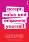 A Practical Guide to Building Self-Esteem (Accept, Value and Empower Yourself) by David Bonham-Carter, 9781785783913