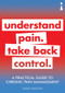 A Practical Guide to Chronic Pain Management (Understand pain. Take back control) by David Walton, 9781785784491