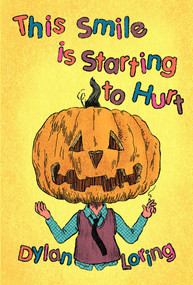 This Smile Is Starting to Hurt - 9798986859378 by Dylan Loring, 9798986859378