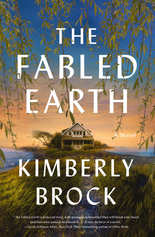 The Fabled Earth (A Novel) by Kimberly Brock, 9781400234226