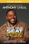 Take Your Seat at the Table Study Guide (Live an Authentic Life of Abundance, Wellness, and Freedom) by Anthony O'Neal, 9781400250110