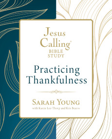 Jesus Calling: Practicing Thankfulness by Sarah Young, 9780310166870