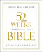 52 Weeks through the Bible (A Year-Long Bible Study for Men and Women) by John F. MacArthur, 9780310169109