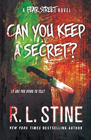 Can You Keep a Secret? (A Fear Street Novel) by R. L. Stine, 9781250904805