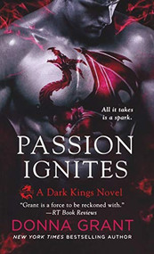 Passion Ignites (A Dark Kings Novel) - 9781250230577 by Donna Grant, 9781250230577