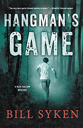 Hangman's Game (A Nick Gallow Mystery) by Bill Syken, 9781250891662