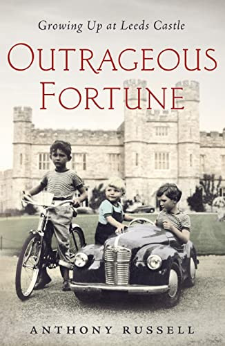 Outrageous Fortune (Growing Up at Leeds Castle) by Anthony Russell, 9781250910141