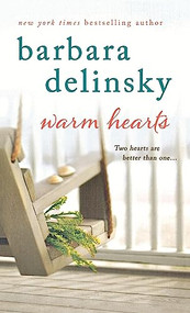 Warm Hearts by Barbara Delinsky, 9781250231734