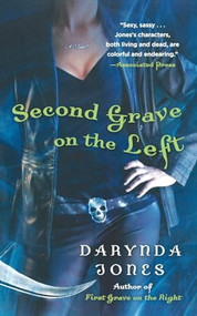 Second Grave on the Left by Darynda Jones, 9781250902993