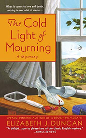 The Cold Light of Mourning (A Penny Brannigan Mystery) by Elizabeth J. Duncan, 9781250100115