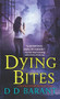 Dying Bites (The Bloodhound Files) - 9781250230522 by DD Barant, 9781250230522